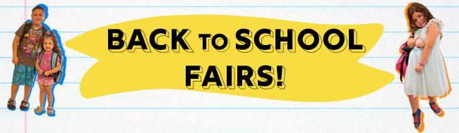 Back to School Fairs!